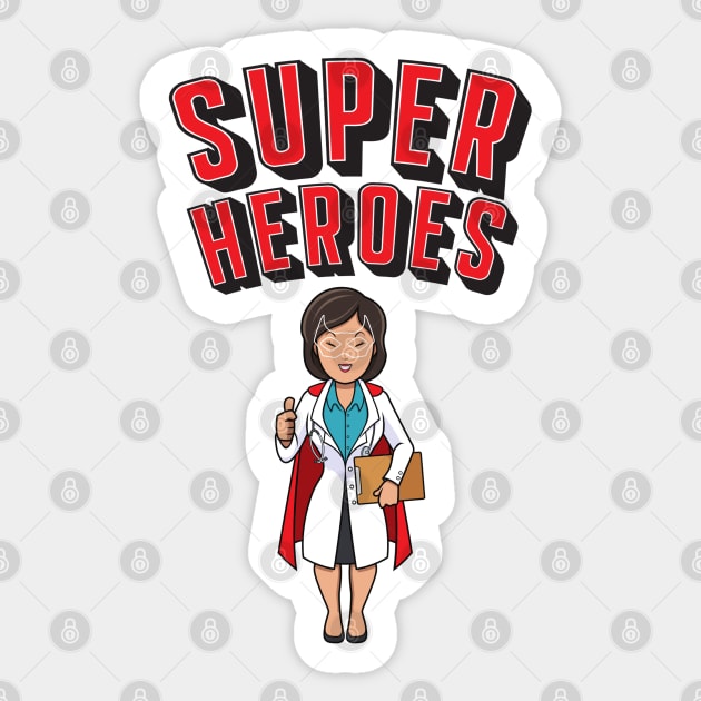 Female Doctors Are Super Heroes Sticker by Pris25